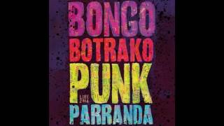 Bongo Botrako - Gira La Vida (En vivo)