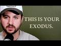 God Is Forcing Them To Let You Go Your Exodus Is Now