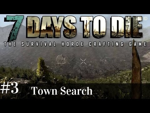 Let’s Play 7 Days to Die Alpha 15 exper | b83 ep3 | Tons Of Prefabs No Towns! | Alpha 15 gameplay