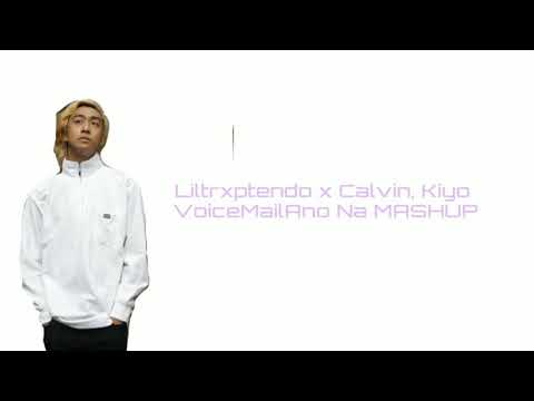 Liltrxptendo x Calvin, Kiyo VoiceMailAno