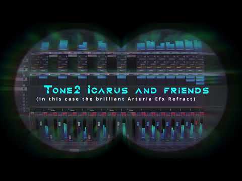 Tone2 Icarus3  + Arturia Efx Refract - 5 more Ambient Presets