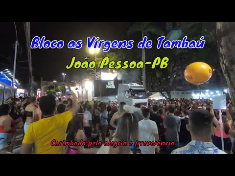 Bloco as Virgens de Tambaú - João Pessoa - Paraíba