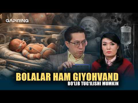 Bolalar ham giyohvand bo‘lib tug‘ilishi mumkin | GAPiRING