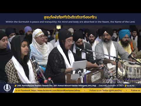 012 Bibi Anuraag Kaur Jee Toronto Raensabaayee Keertan Toronto Dec 2021 Annual AkhandKeertan Smaagam