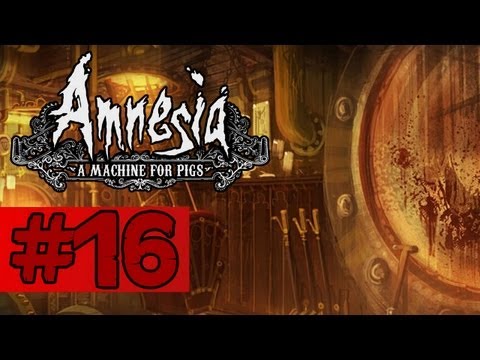 Amnesia A Machine For Pigs - Walkthrough Part 16 - The Saboteur