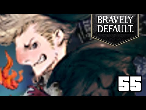 Bravely Default | Ominas | Episode 55