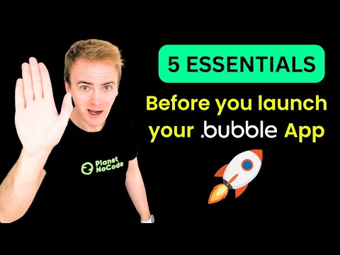 5 Essentials before launching your Bubble app thumbnail