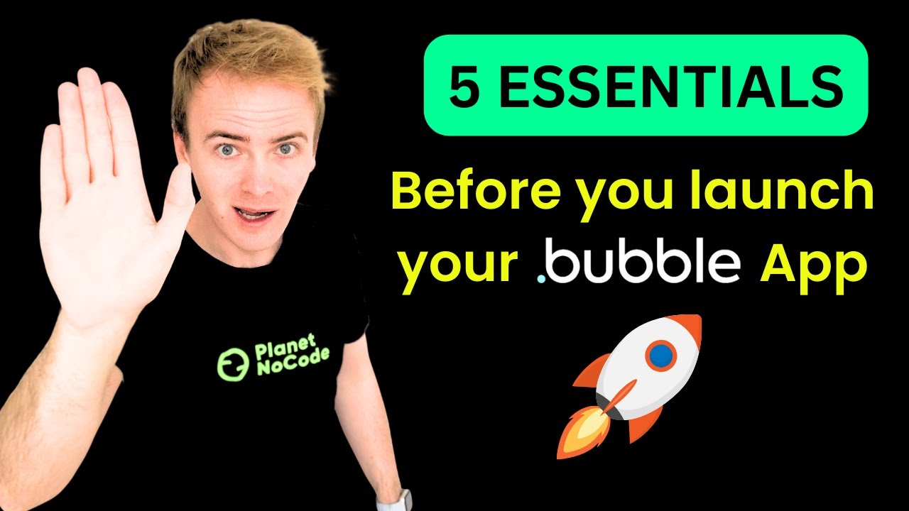 5 Essentials before launching your Bubble app thumbnail