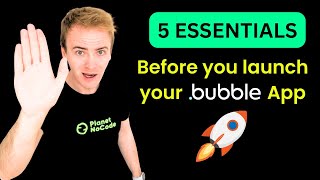 5 Essentials before launching your Bubble app thumbnail