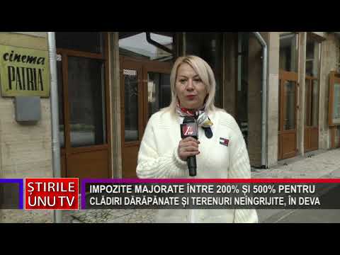 IMPOZITE MAJORATE ÎNTRE 200% ȘI 500% PENTRU CLĂDIRI DĂRĂPĂNATE ȘI TERENURI NEÎNGRIJITE, ÎN DEVA