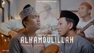Download lagu ALHAMDULILLAH  - Cover Santri Njoso (Ukulele) mp3 Download lagu ALHAMDULILLAH  - Cover Santri Njoso (Ukulele) mp3