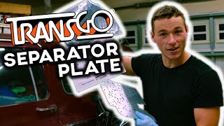 TransGo Separator Plate - Install & Review in our 4L60E
