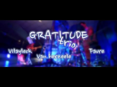 Gratitude Live at Montpellier (2/2)