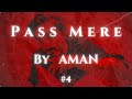 AMAN Pass Mere Official Lyric Video