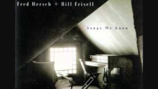 Bill Frisell & Fred Hersch - My Little Suede Shoes