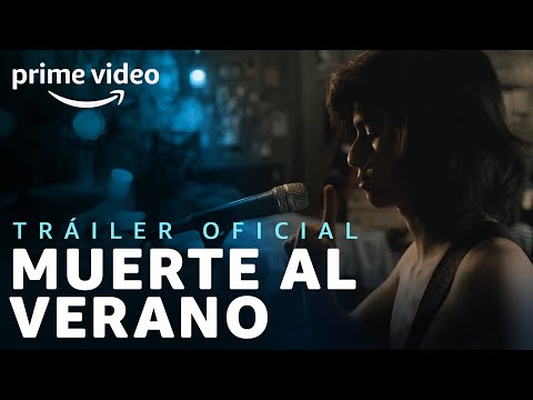 Tráiler Muerte al Verano 2021