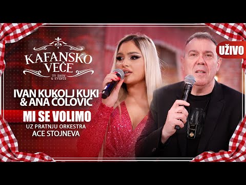 ANA COLOVIC I KUKI - MI SE VOLIMO | UZIVO | (ORK. ACE STOJNEVA) | 2023 | KAFANSKO VECE