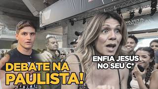 DEBATE na PAULISTA: TRANS SURTOU!