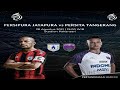 BRI Liga 1 PERSIPURA JAYAPURA VS PERSITA TANGGERANG