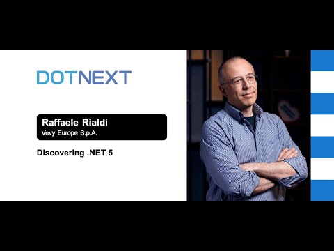 Raffaele Rialdi — Discovering .NET 5