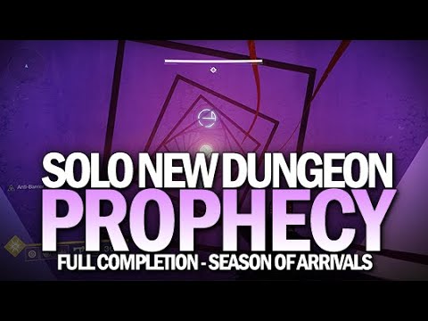 Solo Prophecy Dungeon - Full Completion [Destiny 2 Season of Arrivals]