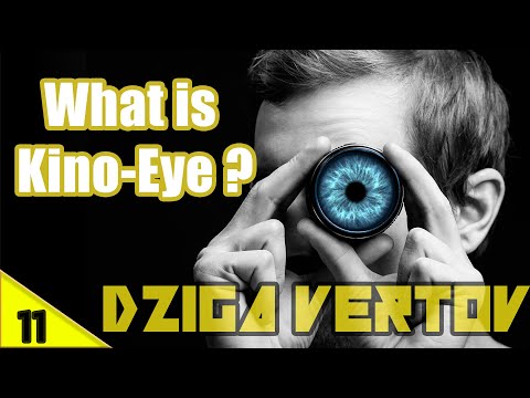 Dziga Vertov - What Is kino eye? :  GREAT CINEMA HISTORY  - part 11