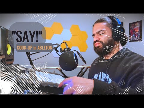 "SAY!" (BEAT COOK-UP in ABLETON LIVE 12) #beats #producer #beatmaker