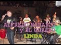 ALFREDO NARANJO Y EL GUAJEO | linda
