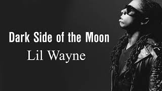 lil wayne dark side of the moon