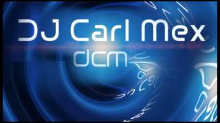 DJ Carl Mex - All Night Long (Kodie, Kash, Narany
