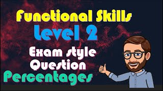 Functional Skills maths - Level 2  Percentages Question