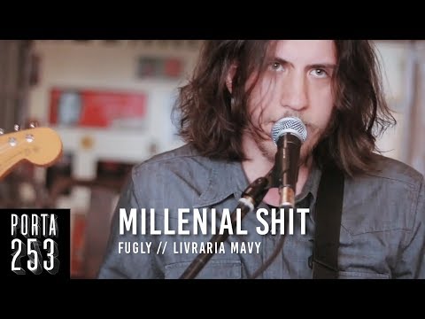 FUGLY // Millenial Shit [Live on Porta 253]