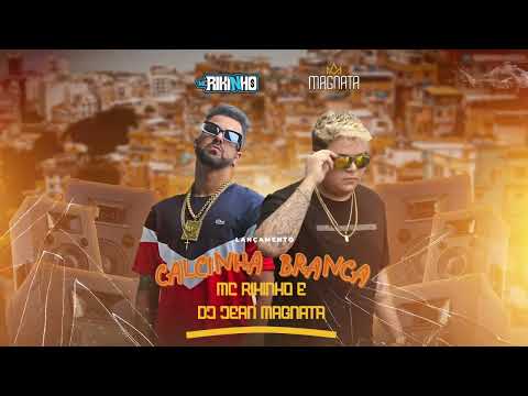 CALCINHA BRANCA - MC RIKINHO E DJ JEAN MAGNATA