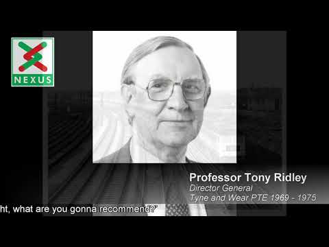 METRO 2020: Professor Tony Ridley - Building Tyne and Wear Metro