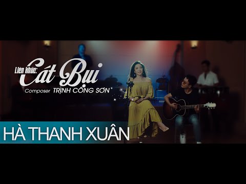 Liên khúc Cát Bụi -  Official Music Video - Hà Thanh Xuân