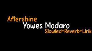 Download lagu Yowes Modaro-Aftershine(Slowled Reverb Lirik) mp3 Download lagu Yowes Modaro-Aftershine(Slowled Reverb Lirik) mp3