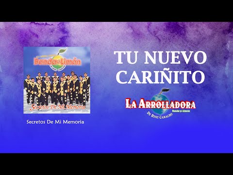 La Arrolladora Banda El Limón De René Camacho - Tu Nuevo Cariñito (Lyric Video)