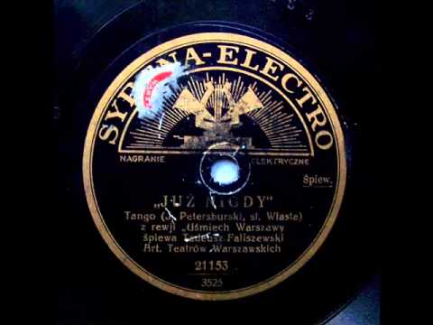 Tadeusz Faliszewski - Juz Nigdy! (1930)