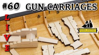 Ep. 60 - GROUP BUILD - GUN CARRIAGES - Gunboat PHILADELPHIA (1776) -Model Shipways KIT