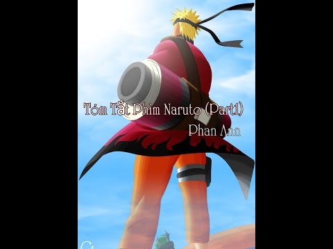 [MV OST] Tóm Tắt Naruto (Phần 1) - Phan Ann
