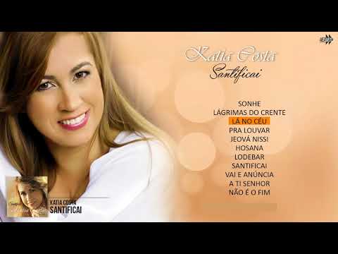 Katia Costa - Santificai (CD Completo)