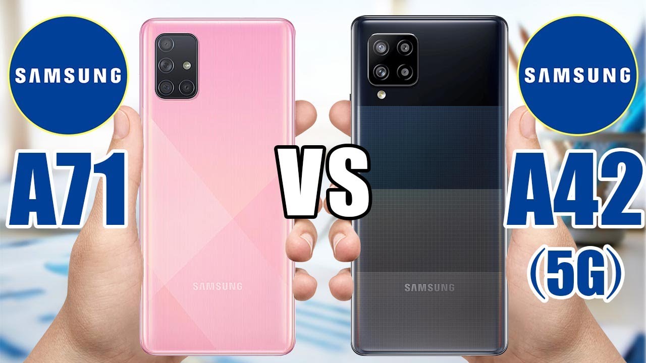 Samsung Galaxy A71 vs Samsung Galaxy A42 5G
