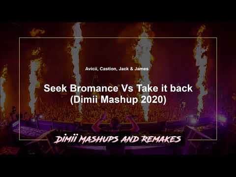 Seek Bromance Vs Take it back (Dimii Mashup 2020) [FREE DOWNLOAD]