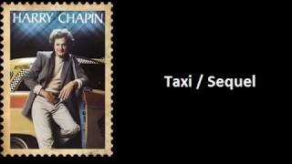 Taxi/Sequel - Harry Chapin  [Complete Extended Remix Audio]