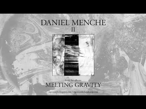 Daniel Menche: Melting Gravity II (Official Audio)
