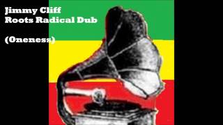 Jimmy Cliff   Roots Radical dub