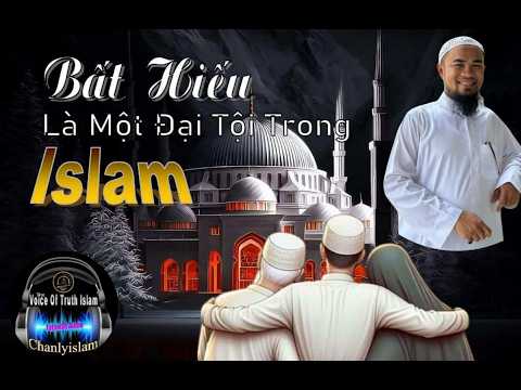  BẤT HIẾU LÀ ĐẠI TỘI TRONG ISLAM