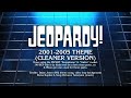 Jeopardy Theme 2001 2005 Cleaner Version
