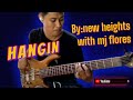 HANGIN\\ BY: NEW HEIGHTS\\WITH MJ FLORES TV\\BASS COVER#CORTA6#cubevave