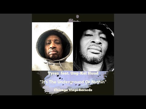 It's The Underground Or Nuthin (feat. Ung-Kel Huud) (Club Mix)